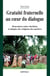 Gratuité fraternelle au coeur du dialogue - Rencontres entre chrétiens et adeptes des religions des ancêtres