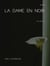 La Dame en noir - Volume IV