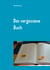 Das vergessene Buch - 35 Geschichten zum Lesen und Lachen