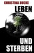 Leben und sterben