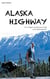 Alaska Highway - In 72 Tagen von Dawson Creek nach Fairbanks/AK.