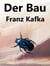 Der Bau
