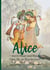 Alice - durch Feuer und Wasser - Oder: Wo ist Wunderland?