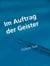 Im Auftrag der Geister