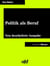 Politik als Beruf - Neu bearbeitete Ausgabe (Klassiker der ofd edition)