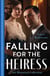 The Historical Collection: Falling For The Heiress - Marriage or Ruin for the Heiress (The Osterlund Saga) / The Heiress and the Baby Boom