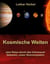 Kosmische Weiten - Eine Reise durch das Universum, Galaxien, unser Sonnensystem