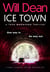 Ice Town - the gripping and explosive new thriller featuring Tuva Moodyson
