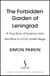 The Forbidden Garden of Leningrad - A True Story of Science and Sacrifice in a City under Siege