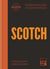 SCOTCH - The Balmoral guide to Scottish whisky