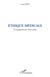 Ethique médicale - L'engagement nécessaire