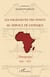 Les ingénieurs des ponts au service de l'Afrique - Témoignages 1945-1975