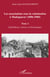 Les associations sous la colonisation à Madagascar (1896-1960) Tome 2 - Législations, acteurs et témoignages