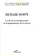 Richard Rorty - La fin de la métaphysique et la pragmatique de la science
