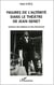 FIGURES DE L'ALTÉRITÉ DANS LE THÉÂTRE DE JEAN GENET - Lecture des Nègres et des Paravents