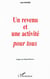 Un revenu et une activité pour tous