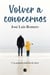 Volver a conocernos - Una pequeña historia de amor