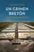 Un crimen bretón (Comisario Dupin 3) - Un nuevo caso del comisario Dupin