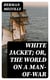 White Jacket; Or, The World on a Man-of-War