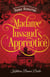 Madame Tussaud's Apprentice - An Untold Story of Love in the French Revolution