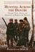 Hunting Across the Danube - Through Fields, Forests, and Mountains of Hungary and Romania