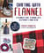 Crafting with Flannel - A Beginner's Guide to Making Gifts, Accessories & Home Décor
