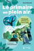 Le primaire en plein air - Pédagogie efficace et clé en main