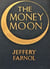 The Money Moon: A Romance