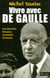 Vivre avec De Gaulle