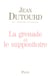 La grenade et le suppositoire