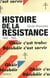 Histoire de la résistance - 1940-1945