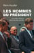 Les hommes du Président
