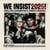 We Insist 2025