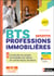 BTS Professions immobilières - Bloc 1 : Conduite du projet immobilier du client en vente et/ou location - 1re et 2e années - Livre + Licence élève (édition 2025)