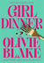 Girl Dinner