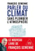 Parler du climat sans plomber l'atmosphère