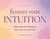 Ecoutez votre intuition