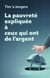 La pauvreté expliquée aux gens qui ont de l'argent