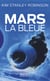 Mars Tome 3 : Mars la bleue