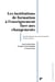 Les institutions de formation à l'enseignement face au changement : Transformations des environnements et de leurs acteurs