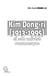 Kim Dong-ri (1913-1995) et son univers romanesque : Source créative et construction narrative