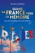 Quand la France perd la mémoire : Les récits fondateurs de notre Histoire