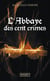 L'abbaye des cent crimes
