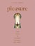 Pleasure : The keys to female sensual delights