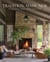 Tradition Made New: Houses with a Sense of Soul and History