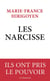 Les Narcisse - ils ont pris le pouvoir