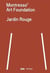 Montresso art foundation : Jardin rouge
