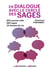En dialogue avec le cercle des sages : 805 paroles clefs - 580 sages - 24 thèmes de vie