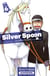 Silver spoon Tome 6