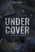 Undercover Tome 1 : Le prix des mensonges